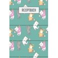 thumbnail image 1 of Rezeptbuch: Platz für 100 Rezepte zum selber schreiben oder eintragen I weiße, beschreibbare Seiten I ca. Din A5 I tolles Katzen Cover I Ideales Geschenk für Tierfreunde (Paperback), 1 of 1