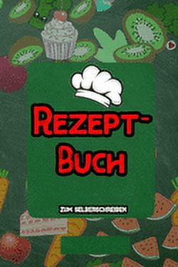 Rezeptbuch zum selberschreiben : Kochbuch selbst schreiben für 107 fabelhafte Lieblingsrezepte I Softcover I Vintage Schiefer (Paperback)