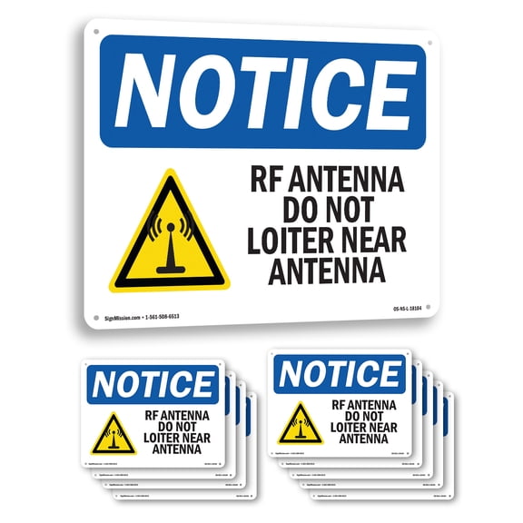 Rf Antenna Do Not Loiter Near Antenna OSHA Notice Aluminum Sign 18 Inch x 12 Inch - 10 Pack