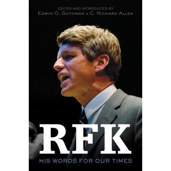 Rfk: His Words for Our Times, (Paperback)