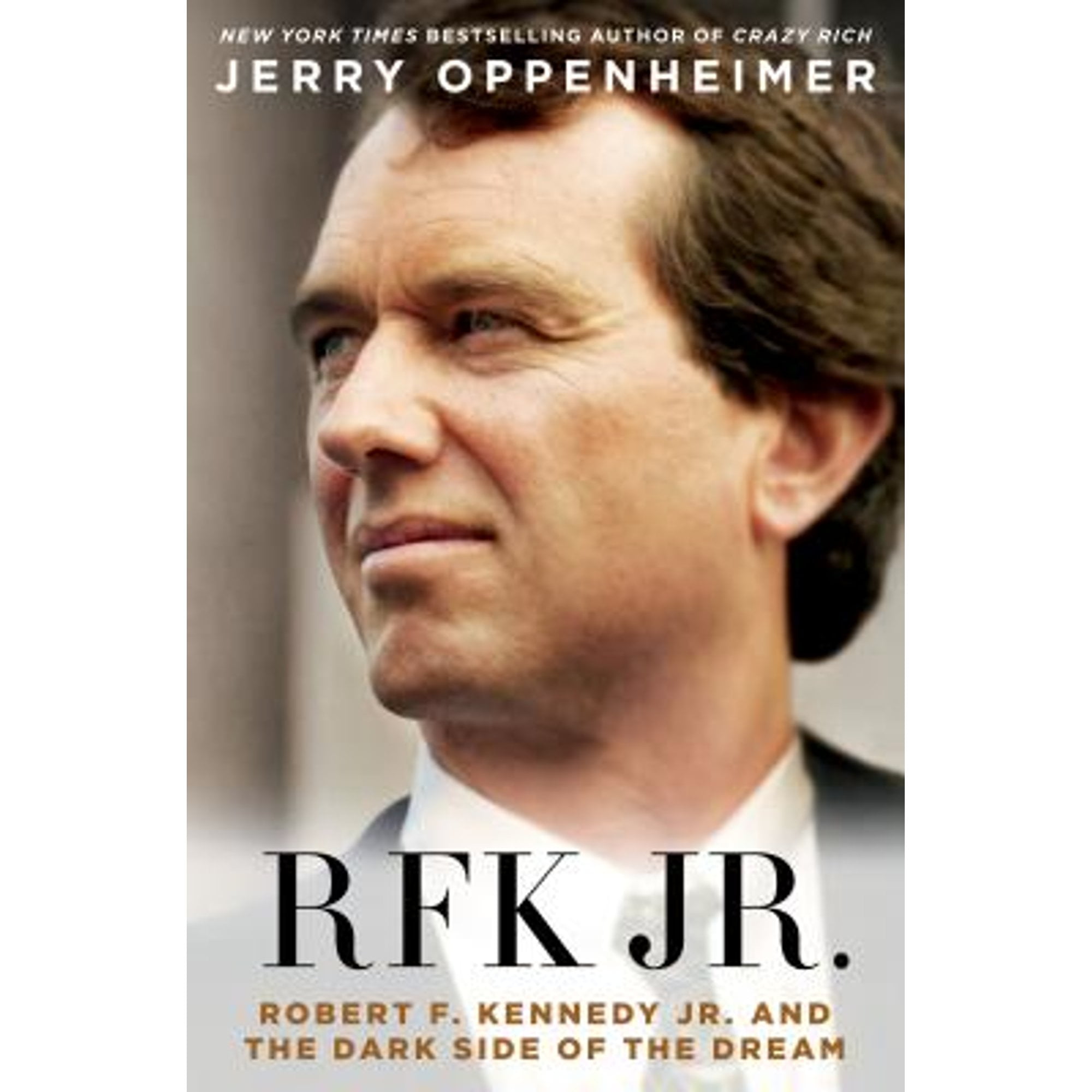 Pre-Owned RFK Jr.: Robert F. Kennedy Jr. and the Dark Side of the Dream (Hardcover) 1250032954 9781250032959