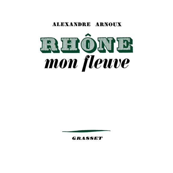 Rhne, mon fleuve, (Paperback)