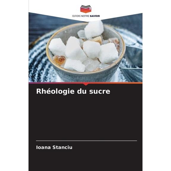 Rhologie du sucre, (Paperback)