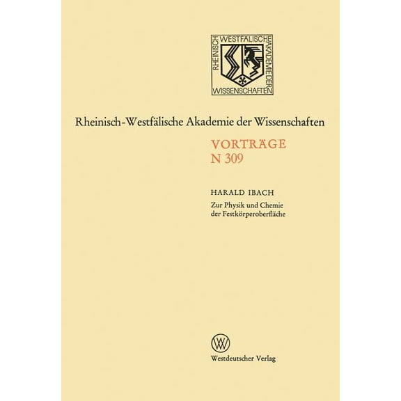 Rheinisch-WestfÃ¤lische Akademie Der Wiss Natur-, Ingenieur- Und Wirtschaftswissenschaften: VortrÃ¤ge - N 309, Book 309, (Paperback)