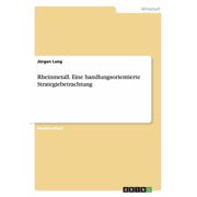 Rheinmetall. Eine handlungsorientierte Strategiebetrachtung Paperback