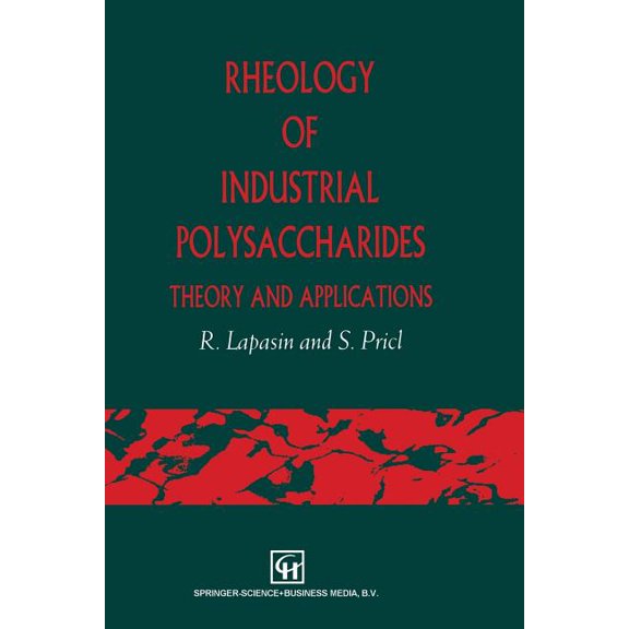 Rheology of Industrial Polysaccharides: Theory and Applications, (Paperback)