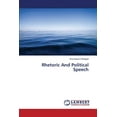 thumbnail image 1 of Rhetoric And Political Speech (Paperback), 1 of 1