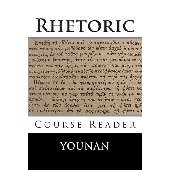 Rhetoric Course Reader (Paperback) by Andrew Younan