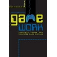 thumbnail image 1 of Rhetoric, Culture, and Social Critique: Game Work : Language, Power, and Computer Game Culture (Edition 1) (Paperback), 1 of 1