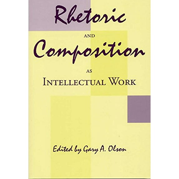 Pre-Owned Rhetoric and Composition As Intellectual Work (Paperback) 9780809324330