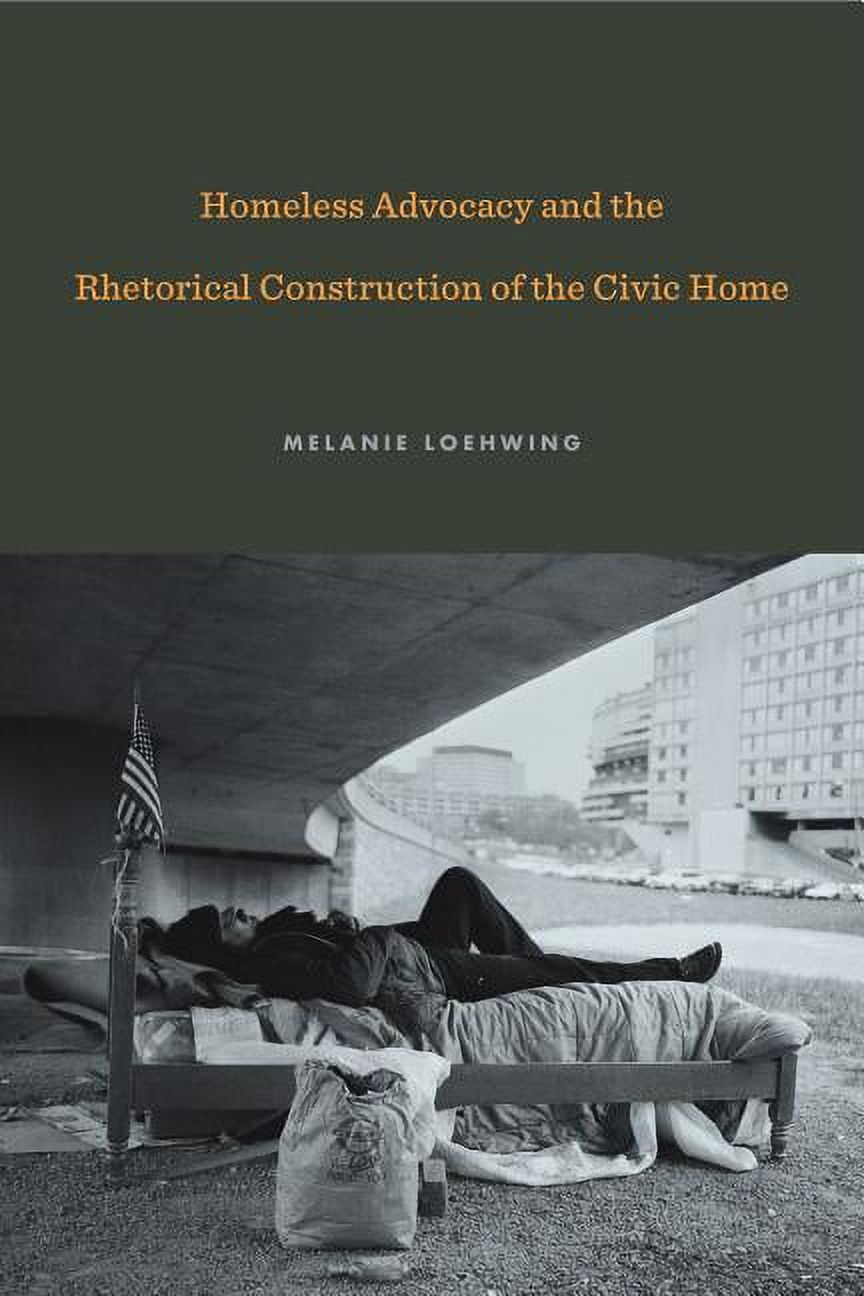 Rhetoric and Democratic Deliberation Homeless Advocacy and the ...