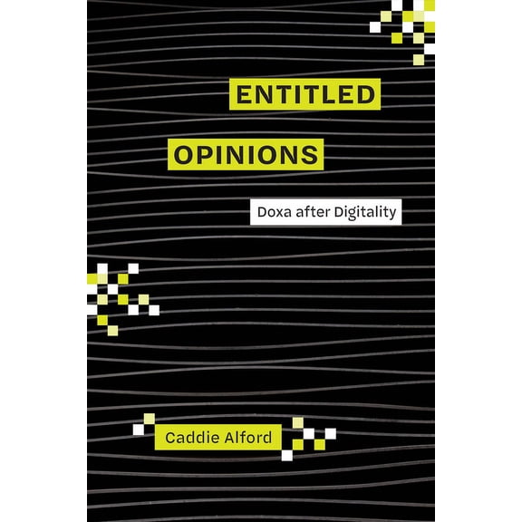 Pre-Owned Rhetoric and Digitality: Entitled Opinions : Doxa after Digitality (Hardcover)