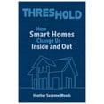 thumbnail image 1 of Rhetoric and Digitality Threshold: How Smart Homes Change Us Inside and Out, (Paperback), 1 of 1