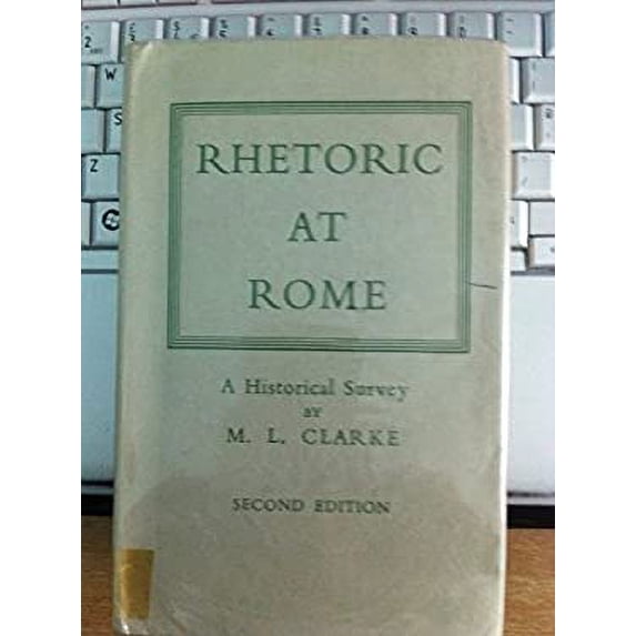 Pre-Owned Rhetoric at Rome: A Historical Survey 9780710011855 Used