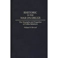 thumbnail image 1 of Rhetoric in the War on Drugs: The Triumphs and Tragedies of Public Relations, (Hardcover), 1 of 1