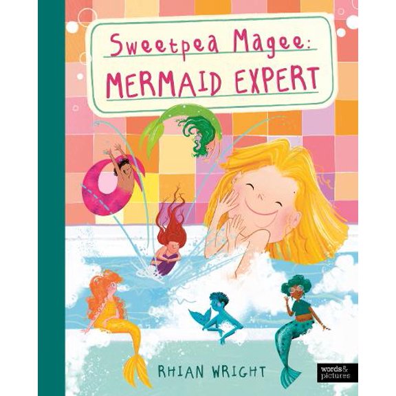 Rhian Wright Sweetpea Magee: Mermaid Expert (Paperback) Expert's Guide to...