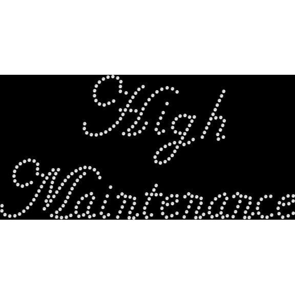 Rhinestone Bling Sparkle Iron On Transfer DIY High Maintenance Crystal Script