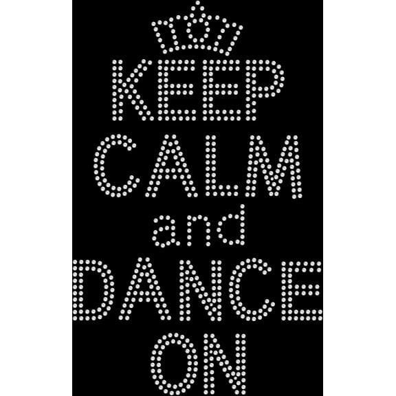 Rhinestone Bling Sparkle Iron On Transfer DIY Keep Calm Dance On Crown