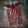 thumbnail image 1 of Rhino Bucket - Last Real Rock N' Roll - Music & Performance - CD, 1 of 1