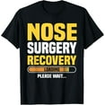 thumbnail image 1 of Rhinoplasty Surgery Recovery Loading Nose Job Patient T-Shirt men and women can wear, black, white, gifts, 1 of 4