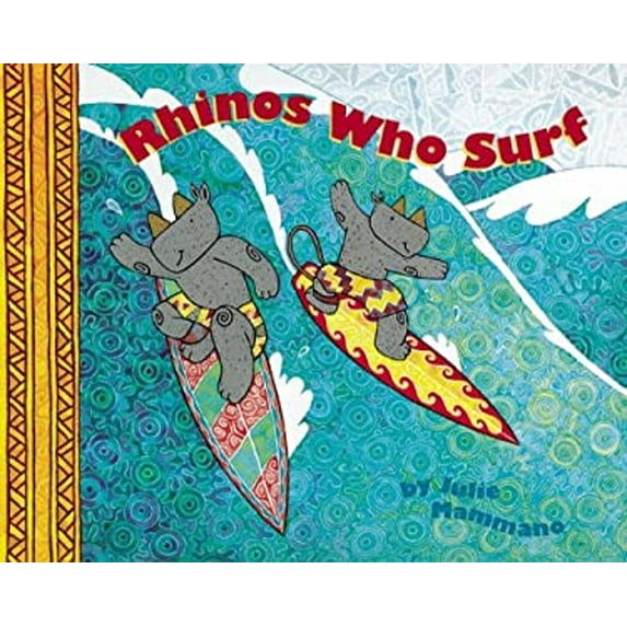 Pre-Owned Rhinos Who Surf (Hardcover) 9780811810005