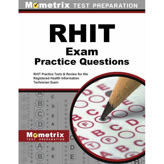Rhit Exam Practice Questions : Rhit Practice Tests & Review for the Registered Health Information Technician Exam (Paperback)
