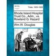 thumbnail image 1 of Rhode Island Hospital Trust Co., Adm., vs. Rowland G. Hazard (Paperback), 1 of 1