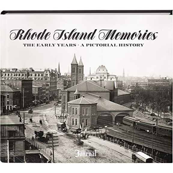 Pre-Owned Rhode Island Memories: The Early Years (Hardcover) 159725780X 9781597257800