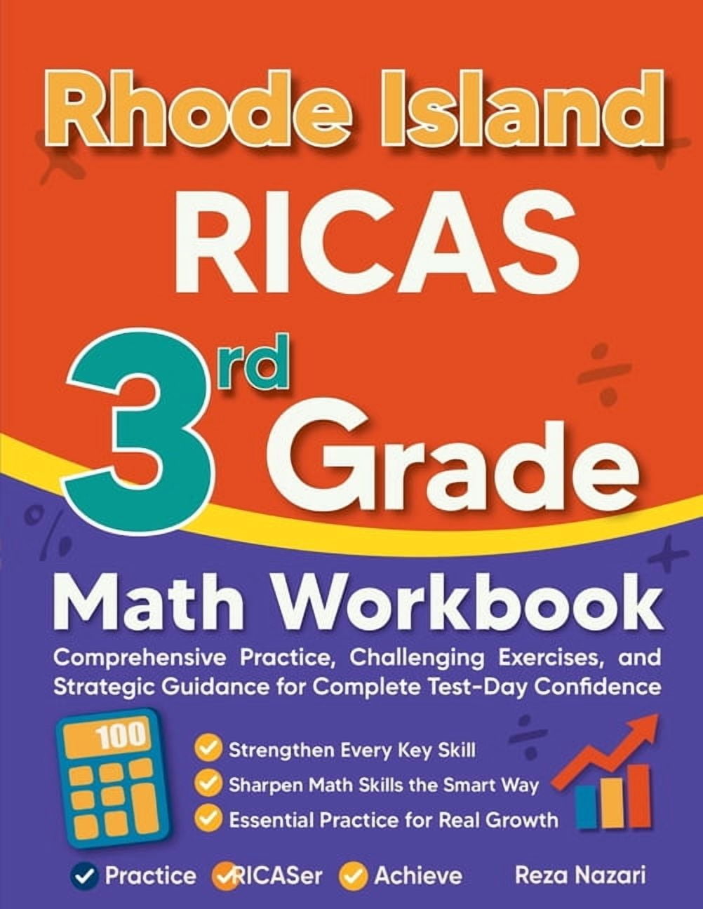 Rhode Island RICAS 3rd Grade Math Workbook: Comprehensive Practice, Challenging Exercises, and Strategic Guidance for Co, (Paperback)