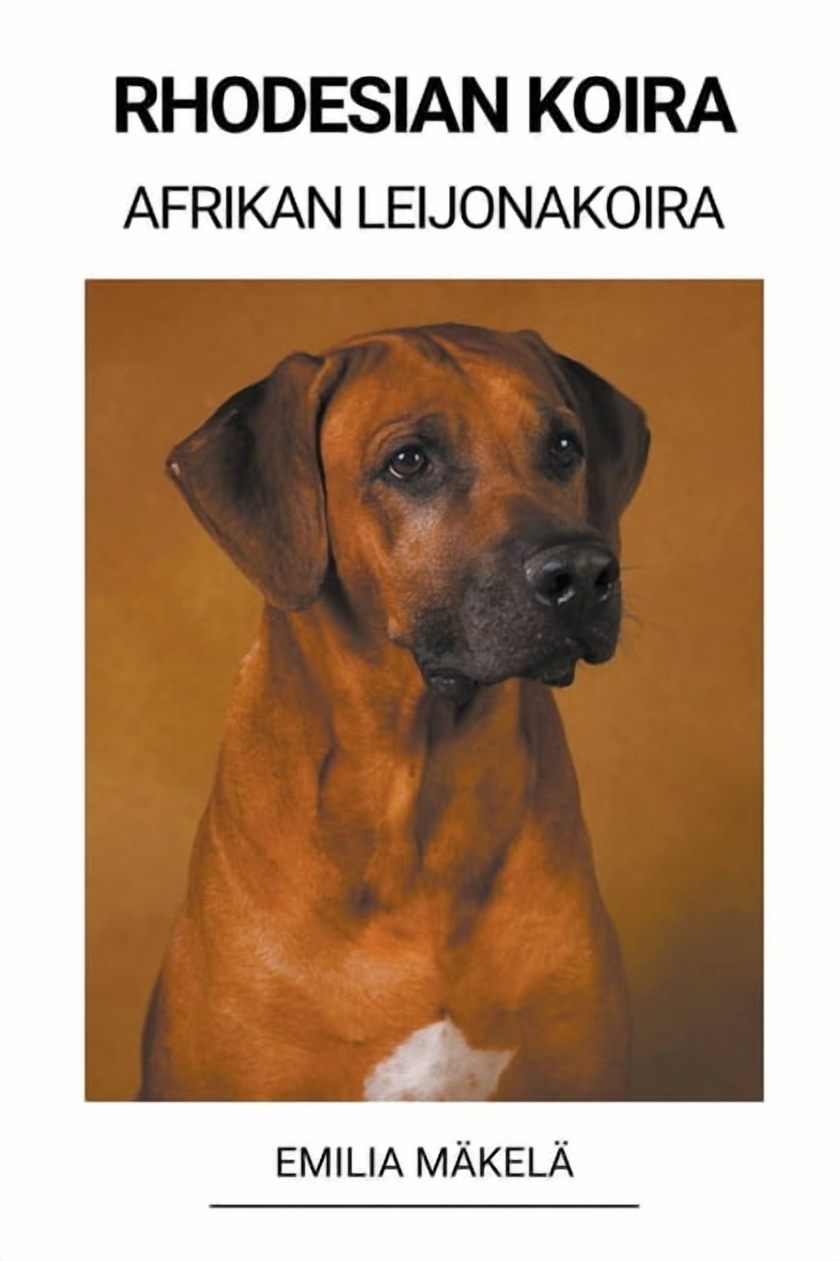 Rhodesian Koira (Afrikan Leijonakoira), (Paperback)