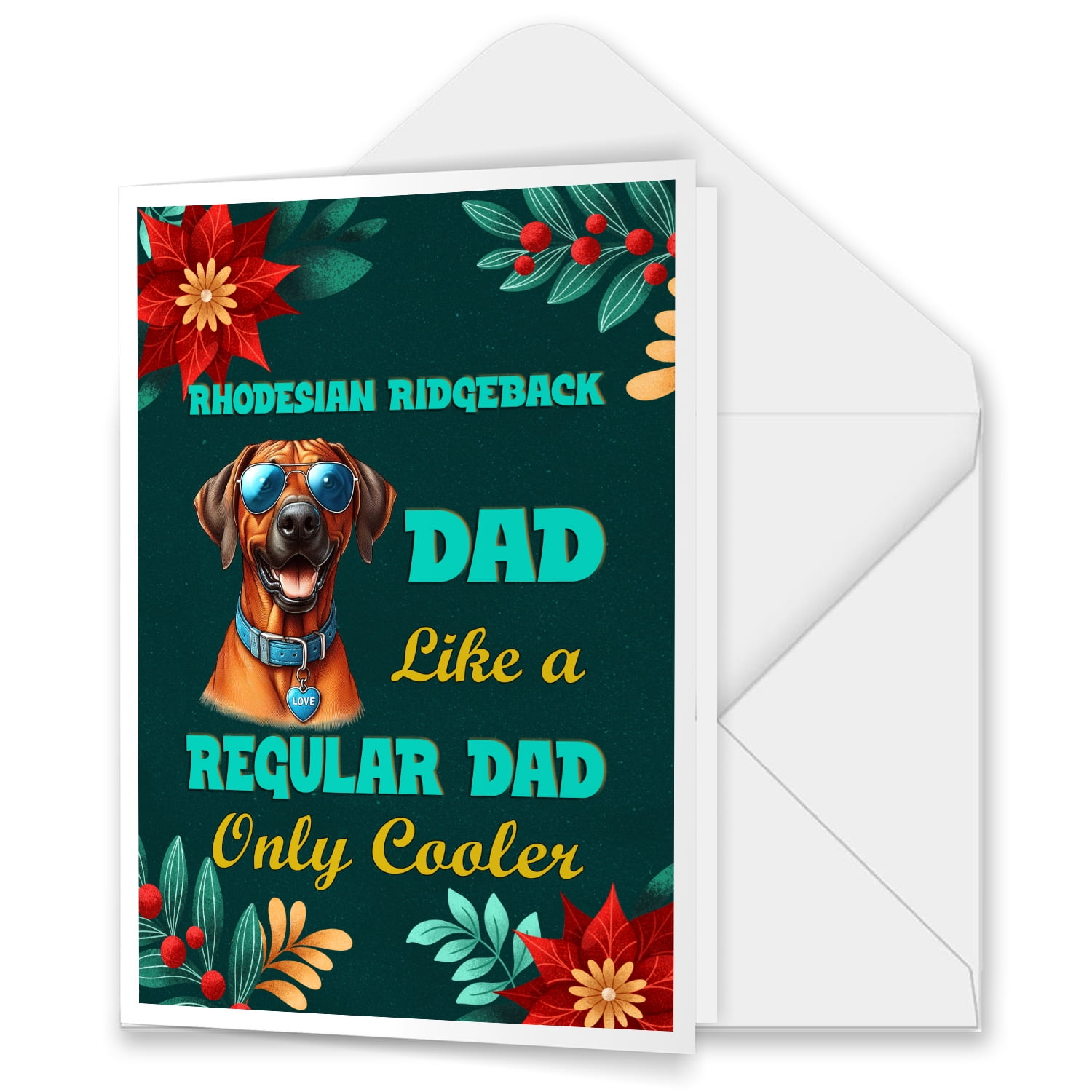 Rhodesian Ridgeback Dad Like a Regular Dad Only Cooler Happy Father's ...