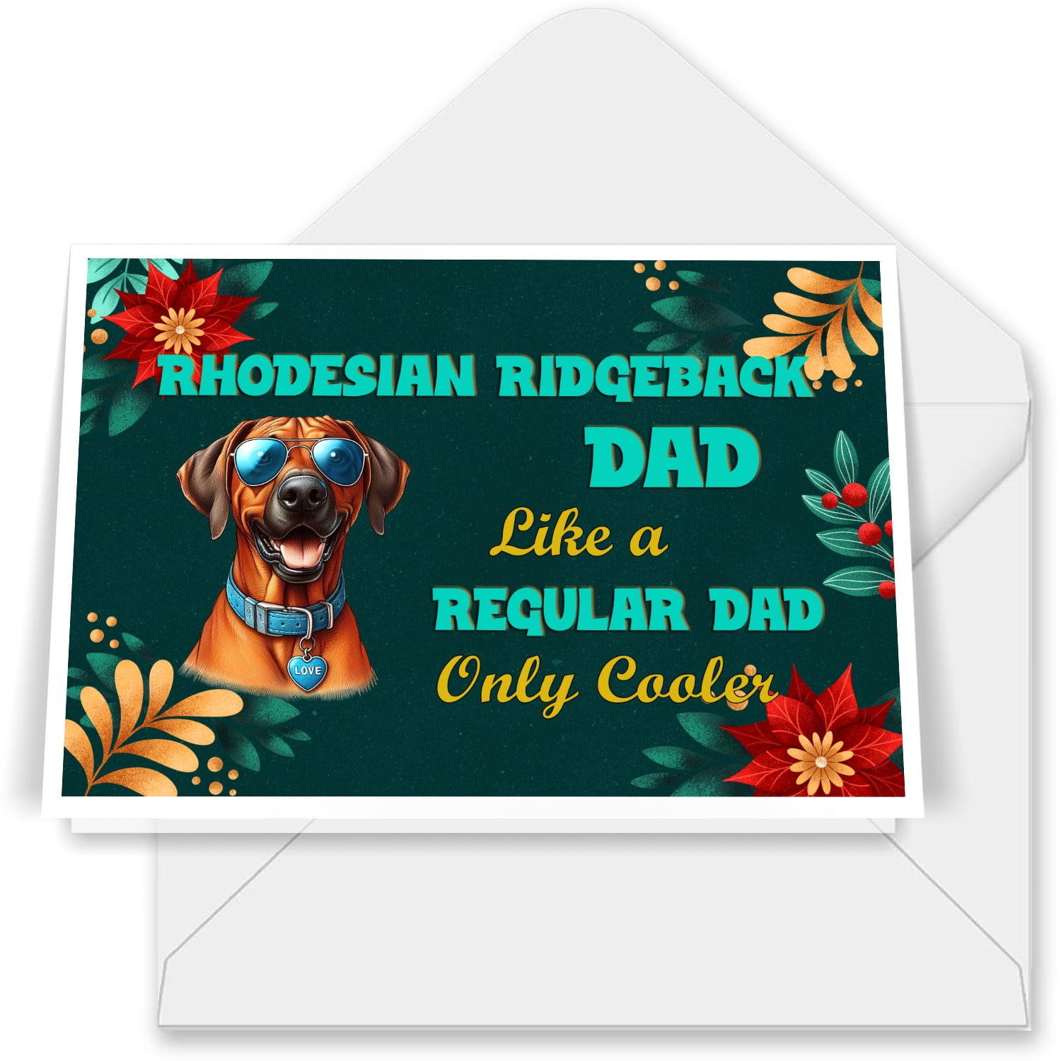 Rhodesian Ridgeback Dad Like a Regular Dad Only Cooler Happy Father's ...