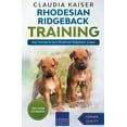 thumbnail image 1 of Rhodesian Ridgeback Training Rhodesian Ridgeback Training - Dog Training for your Rhodesian Ridgeback puppy, Book 1, (Paperback), 1 of 1