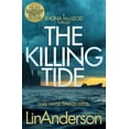 thumbnail image 1 of Rhona MacLeod The Killing Tide: A Dark and Gripping Crime Novel Set on Scotland's Orkney Islands, (Paperback), 1 of 1