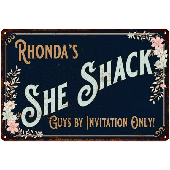 Rhonda's SHE SHACK Sign Metal Wall Decor 8 x 12 High Gloss Metal 208120060140