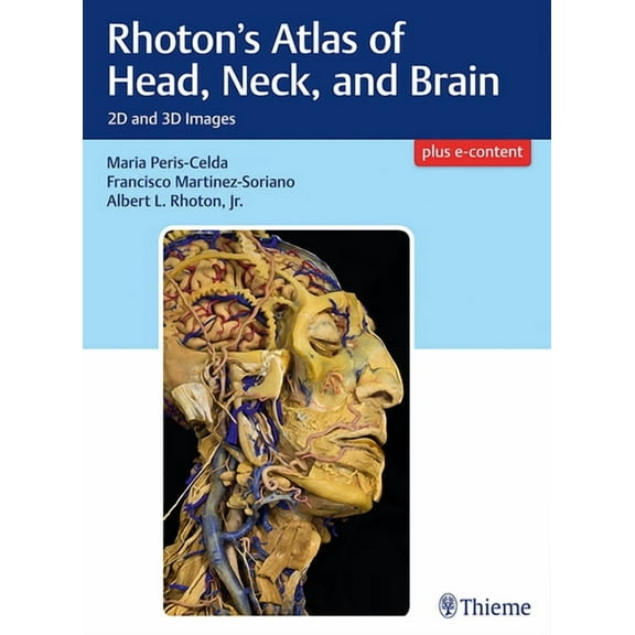 Rhoton's Atlas of Head, Neck, and Brain: 2D and 3D Images, (Hardcover)