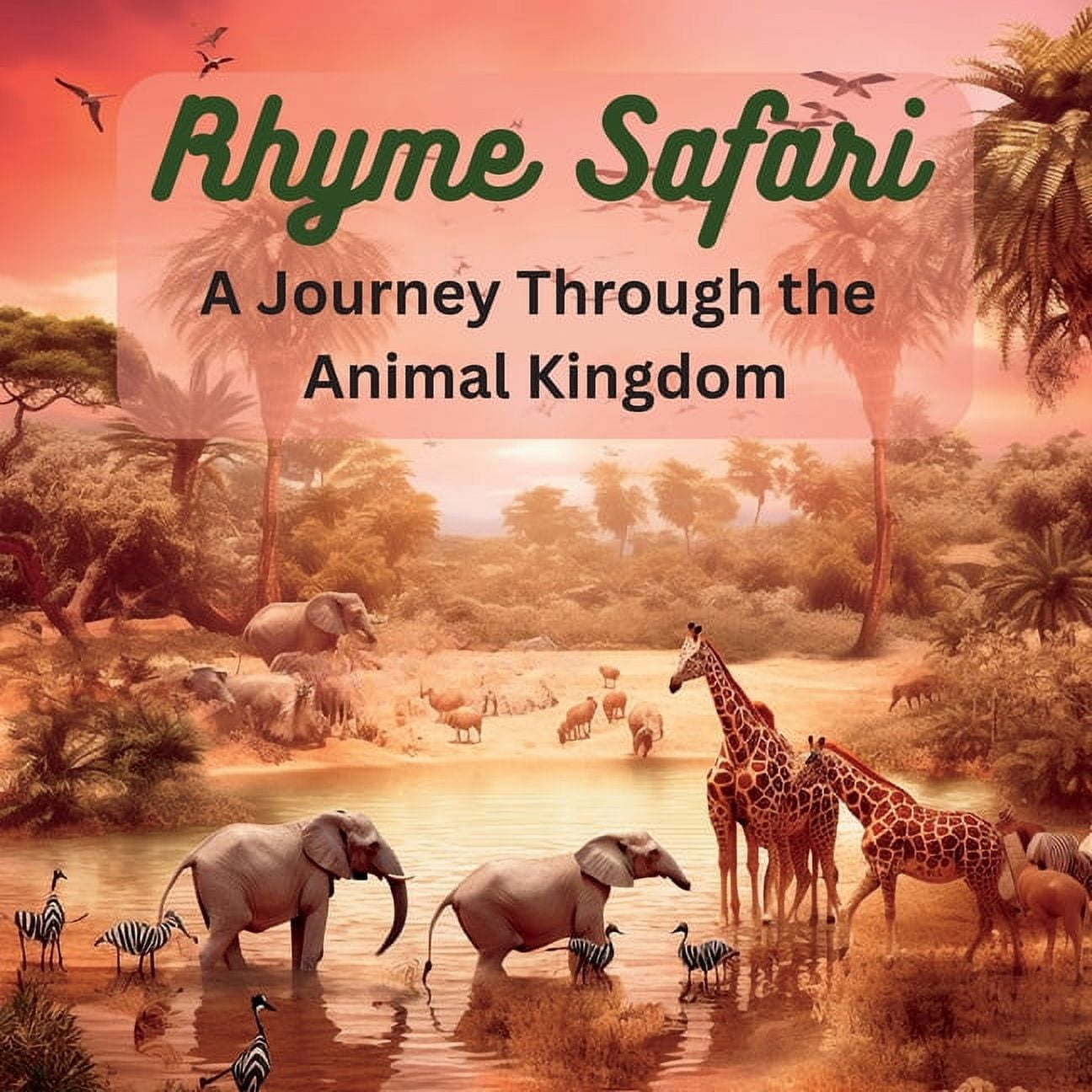 Rhyme Safari: A Journey Through the Animal Kingdom (Paperback ...