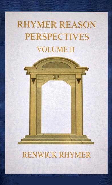 Rhymer Reason, Perspectives Vol. II, (Hardcover)