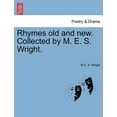 thumbnail image 1 of Rhymes Old and New. Collected by M. E. S. Wright. (Paperback), 1 of 1