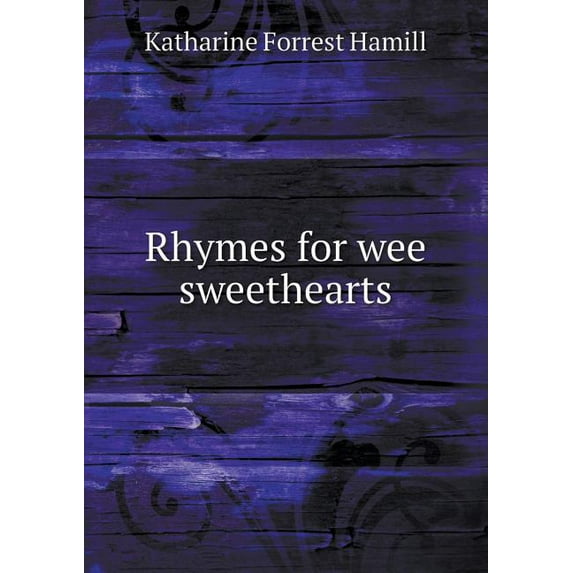 Rhymes for Wee Sweethearts (Paperback)