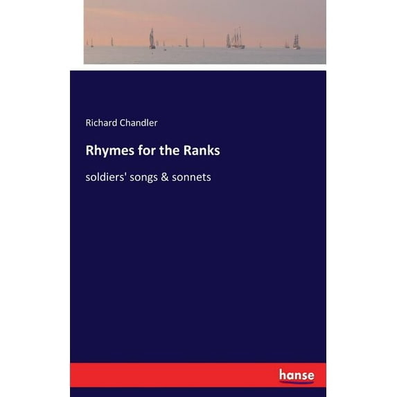 Rhymes for the Ranks: soldiers' songs & sonnets, (Paperback)