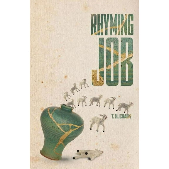 Rhyming Job (Paperback) by T H Chalm
