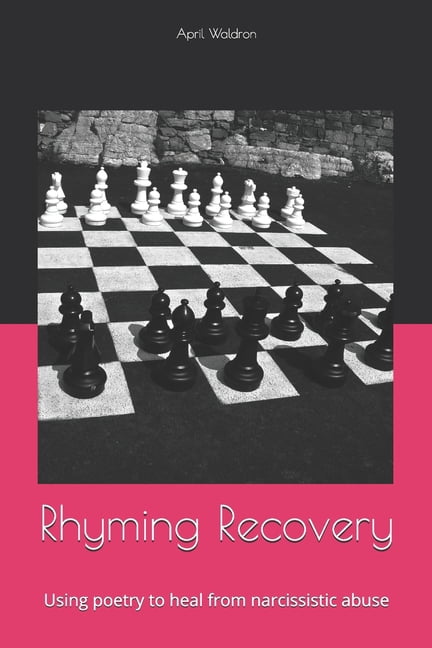 Rhyming Recovery: Using Poetry to Heal from Narcissistic Abuse (Paperback)