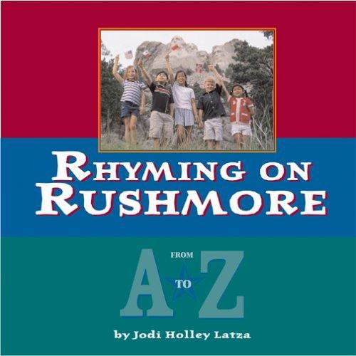 Pre-Owned Rhyming on Rushmore: From A-Z (Hardcover) 0975261754 9780975261750