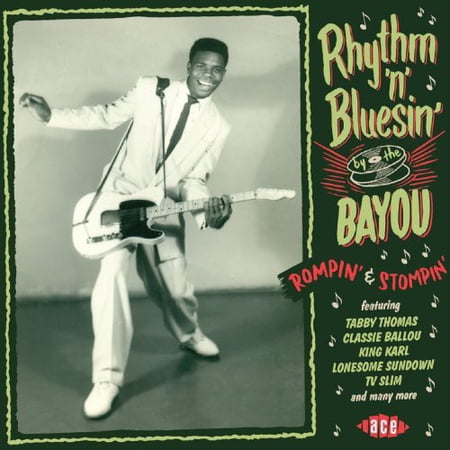 Rhythm 'N' Bluesin' By the Bayou:Rompin' & Stompin - Rhythm 'N' Bluesin' By the Bayou: Rompin' & Stompin - Music & Performance - CD