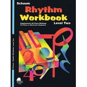 Schaum Rhythm Workbook - Level 2 Educational Piano Method for Elementary Students Progressive Sheet Music Theory Book w, Paperback