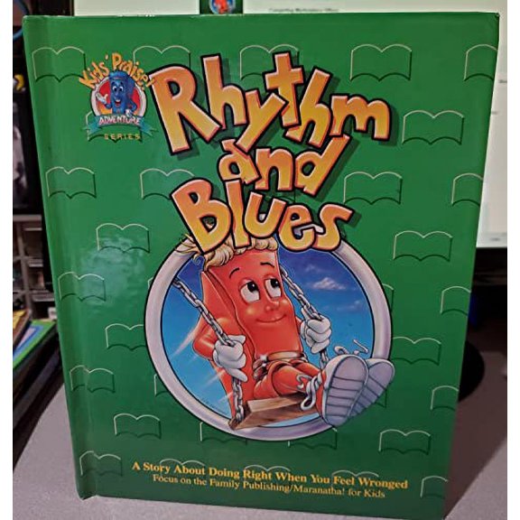 Pre-Owned Rhythm and Blues: A Story about Doing Right When You Feel Wronged: Featuring the Psalty Family of Characters Created by Ernie and Debby (Hardcover) 0849999952 9780849999956