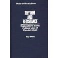 thumbnail image 1 of Pre-Owned Rhythm and Resistance: Explorations in the Political Uses of Popular Music (Hardcover) 0275926249 9780275926243, 1 of 1