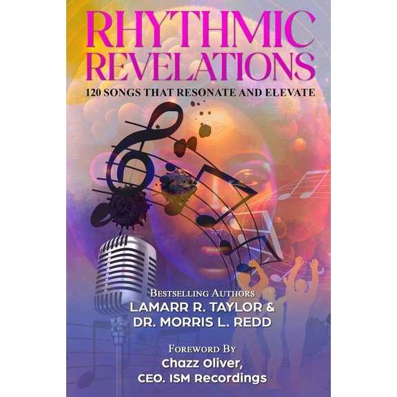 Rhythmic Revelations: 120 Song Lyrics That Resonate and Elevate (Paperback)