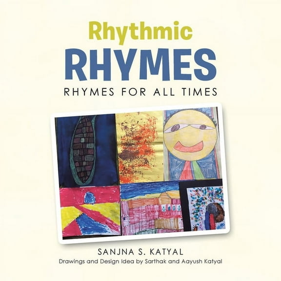 Rhythmic Rhymes: Rhymes for All Times (Paperback)